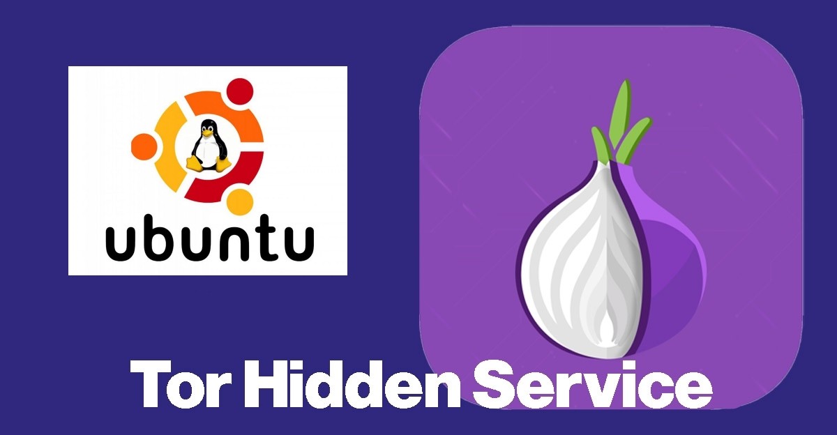 How to Set Up a Tor Hidden Service on Ubuntu Server